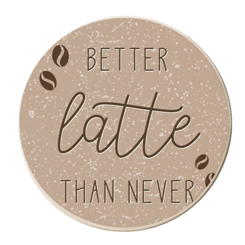 Better latte than never coffee print - personalised beer coaster by The Girl Next Draw