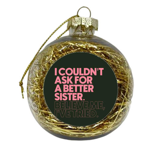 Better Sister - xmas bauble by Pink and Pip