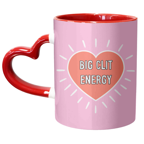 Big Clit Energy - unique mug by Adam Regester