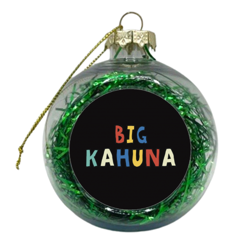 Big Kahuna - xmas bauble by Giddy Kipper