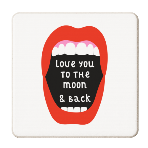 Big Mouth - To The Moon & Back - personalised beer coaster by Adam Regester