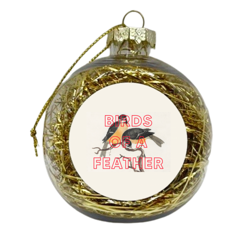 Birds Of A Feather - xmas bauble by The 13 Prints