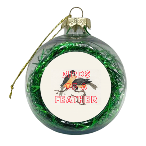 Birds Of A Feather - xmas bauble by The 13 Prints