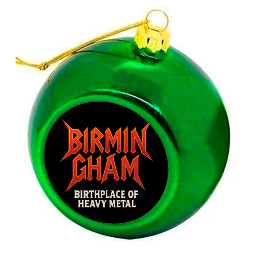 Birmingham - Birthplace of Heavy Metal - colourful christmas bauble by Ms Doodle