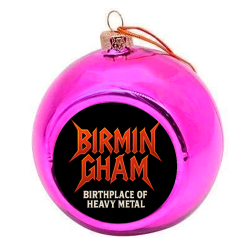 Birmingham - Birthplace of Heavy Metal - colourful christmas bauble by Ms Doodle