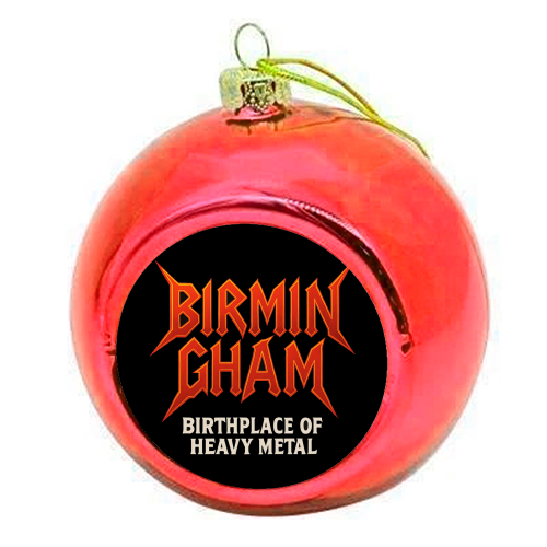 Birmingham - Birthplace of Heavy Metal - colourful christmas bauble by Ms Doodle