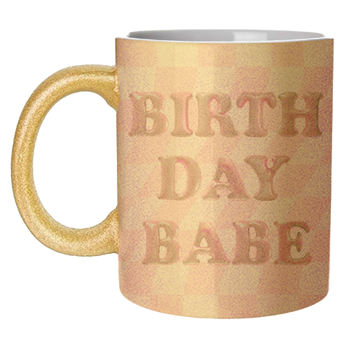 Birthday Babe - unique mug by Ms Doodle