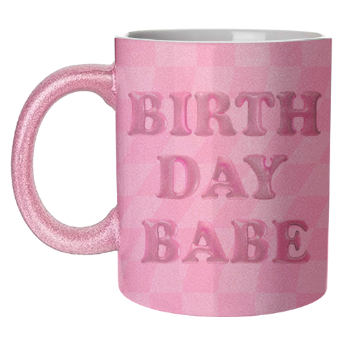 Birthday Babe - unique mug by Ms Doodle