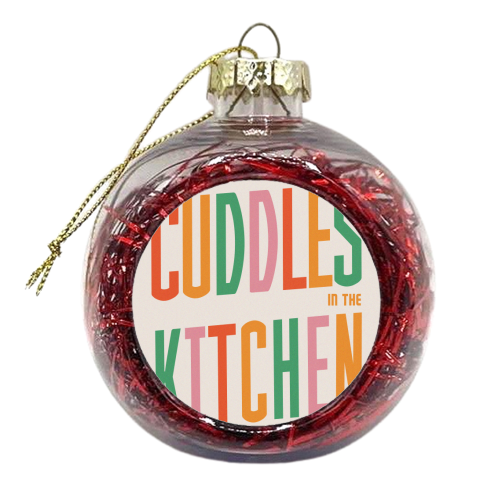 Birthday Cuddles In the Kitchen Yeah - xmas bauble by Lisa Wardle