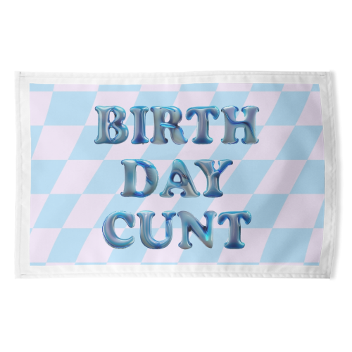 Birthday Cunt - funny tea towel by Ms Doodle