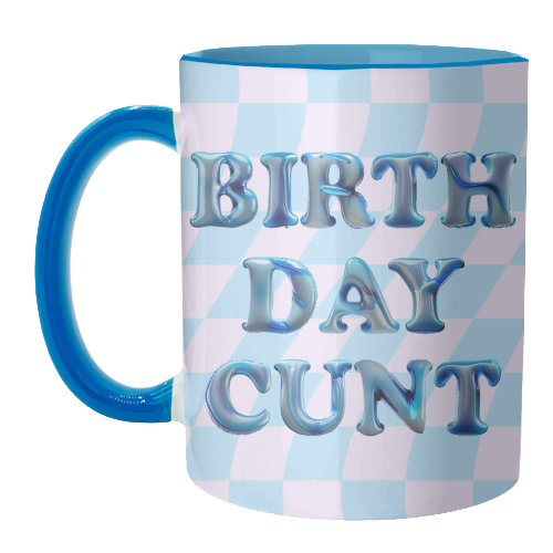 Birthday Cunt - unique mug by Ms Doodle