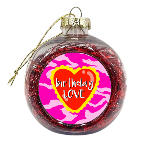 Birthday Love - xmas bauble by Eloise