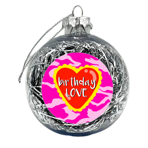 Birthday Love - xmas bauble by Eloise