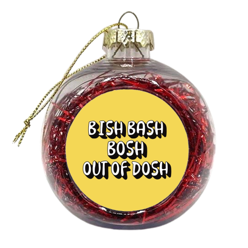 Bish Bash Bosh - xmas bauble by Giddy Kipper