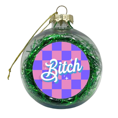 Bitch checkerboard - xmas bauble by The Girl Next Draw