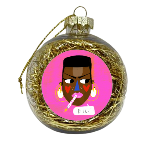 BITCH - xmas bauble by Nichola Cowdery