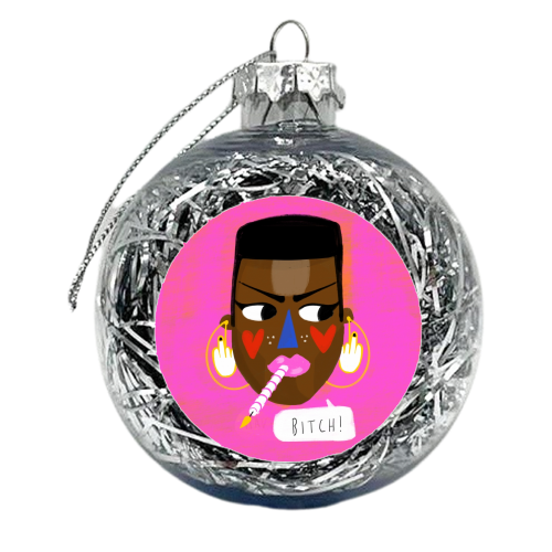 BITCH - xmas bauble by Nichola Cowdery