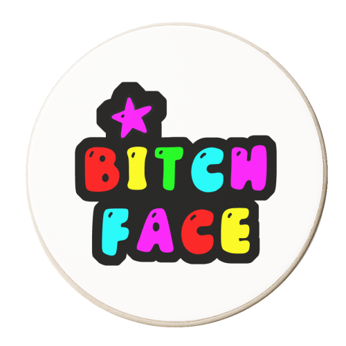 BITCH FACE - personalised beer coaster by PixieDrew