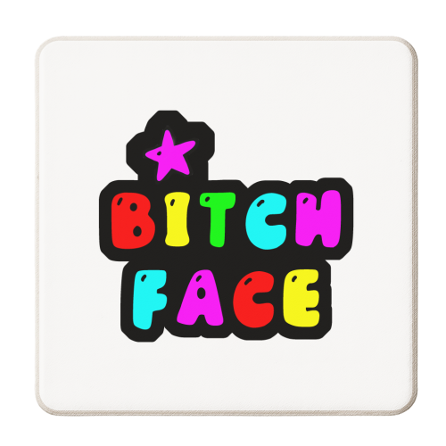 BITCH FACE - personalised beer coaster by PixieDrew