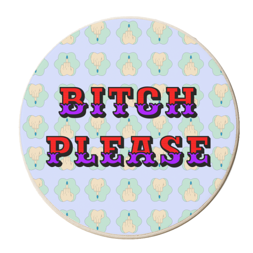 Bitch Please - personalised beer coaster by Kim Doodle