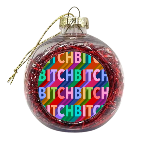 Bitch repeating pattern print - xmas bauble by The Girl Next Draw