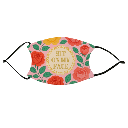 Bite Me / Sit on my face - face cover mask by Lilly Rose