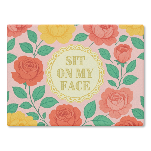 Bite Me / Sit on my face - glass chopping board by Lilly Rose