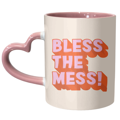 Bless The Mess! - unique mug by Ania Wieclaw