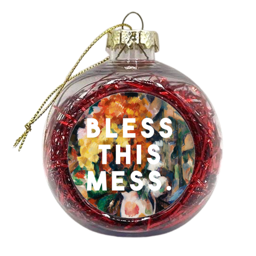 Bless This Mess - xmas bauble by The 13 Prints