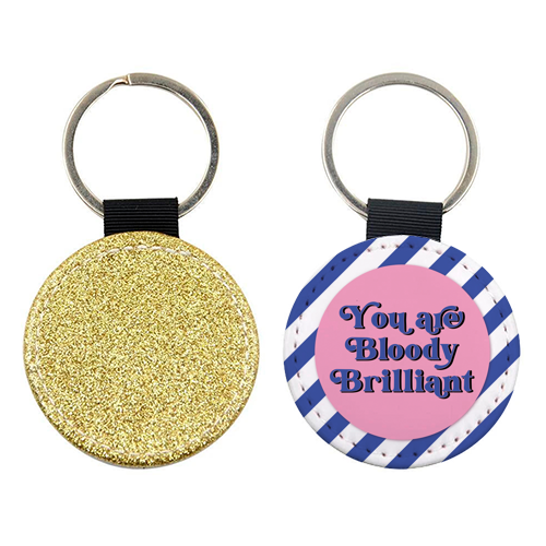 Bloody Brilliant - keyring by Mad Philomena