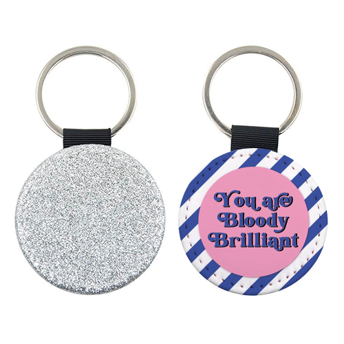 Bloody Brilliant - keyring by Mad Philomena