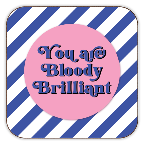 Bloody Brilliant - personalised beer coaster by Mad Philomena