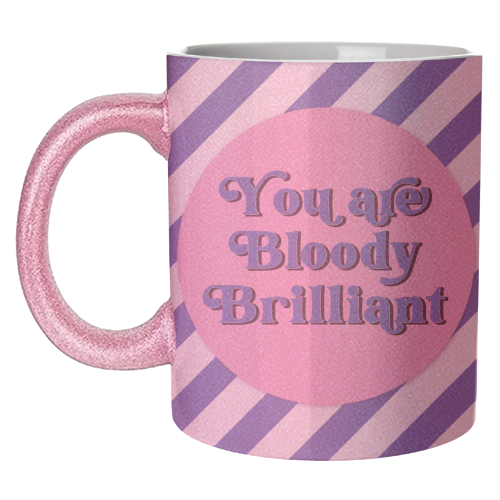 Bloody Brilliant - unique mug by Mad Philomena