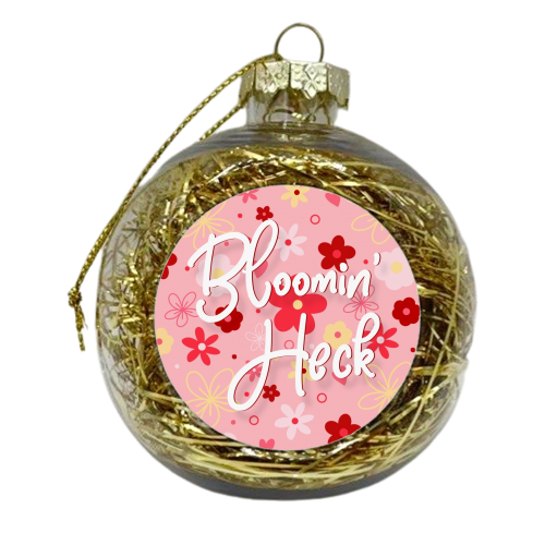Bloomin heck pink floral print - xmas bauble by The Girl Next Draw