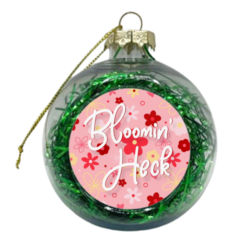 Bloomin heck pink floral print - xmas bauble by The Girl Next Draw