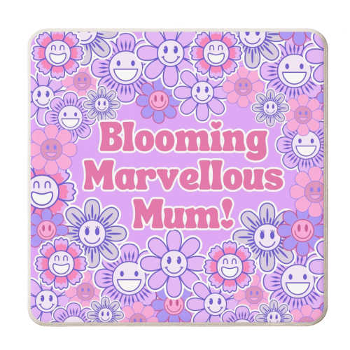 BLOOMING MARVELLOUS MUM! - personalised beer coaster by Lilly Rose
