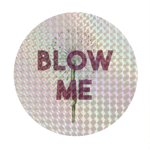Blow Me - Circle Sticker by The 13 Prints