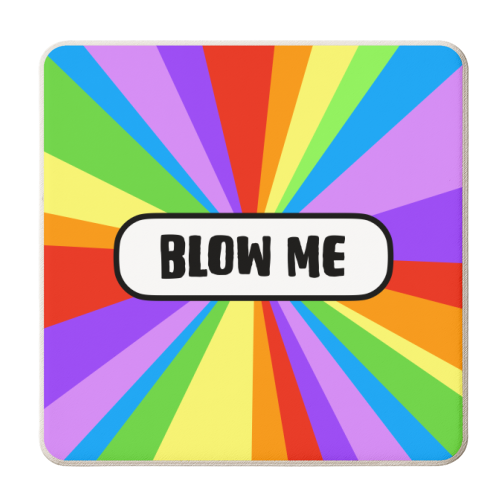 Blow Me Rainbow Burst - personalised beer coaster by Adam Regester