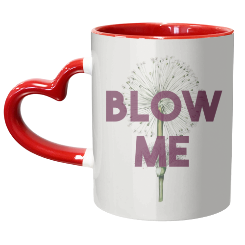 Blow Me - unique mug by The 13 Prints