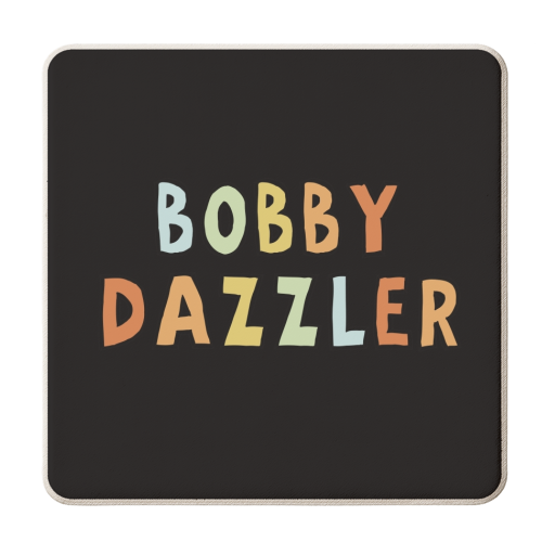 Bobby Dazzler - personalised beer coaster by Giddy Kipper