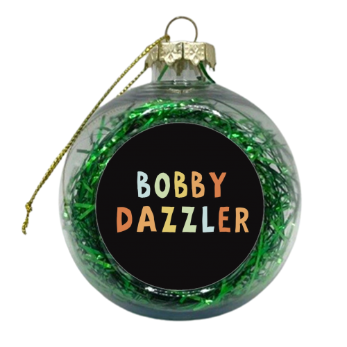Bobby Dazzler - xmas bauble by Giddy Kipper