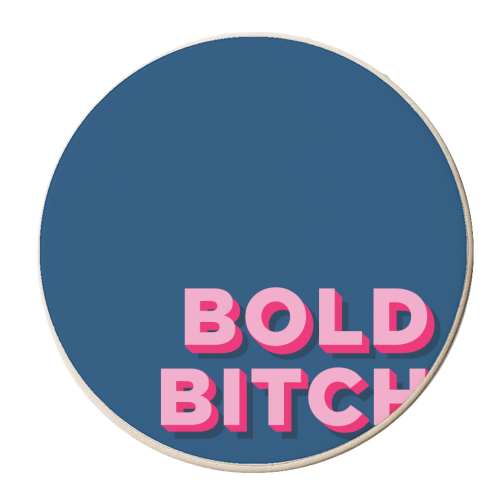 Bold Bitch - personalised beer coaster by AbiGoLucky