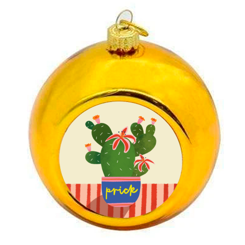 Bold Bright Prick Funny Cactus Illustration Design - colourful christmas bauble by AbiGoLucky