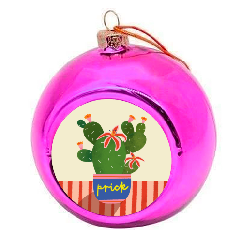 Bold Bright Prick Funny Cactus Illustration Design - colourful christmas bauble by AbiGoLucky