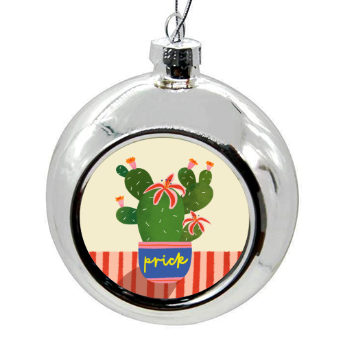Bold Bright Prick Funny Cactus Illustration Design - colourful christmas bauble by AbiGoLucky