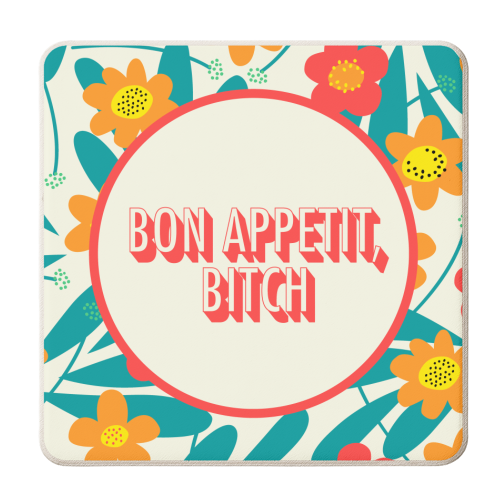 Bon appetit bitch - personalised beer coaster by AbiGoLucky
