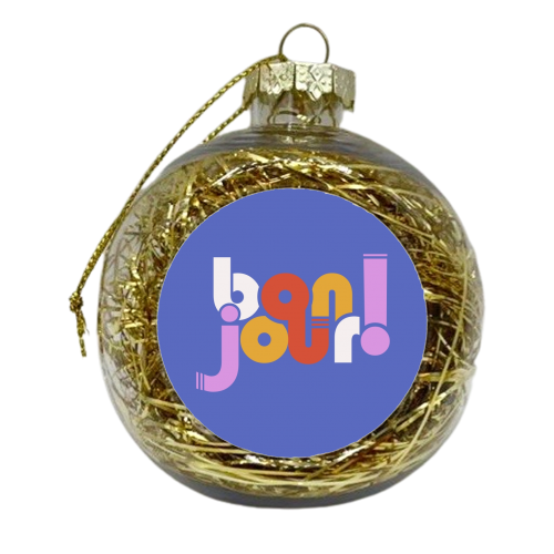 BON JOUR! FRENCH TYPOGRAPHY - xmas bauble by Ania Wieclaw