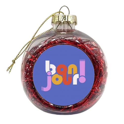 BON JOUR! FRENCH TYPOGRAPHY - xmas bauble by Ania Wieclaw