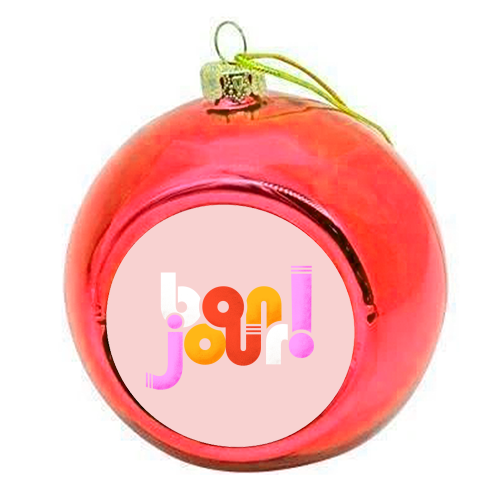 Bonjour French Typography in Sugary Pastel Colors - colourful christmas bauble by Ania Wieclaw