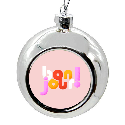Bonjour French Typography in Sugary Pastel Colors - colourful christmas bauble by Ania Wieclaw